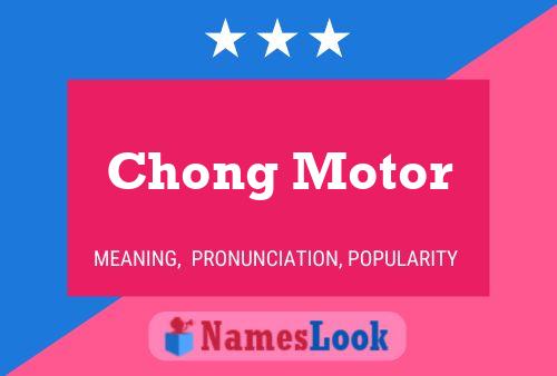 Chong Motor Name Poster