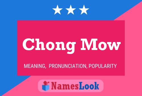 Chong Mow Name Poster