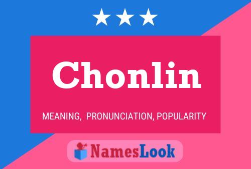 Chonlin Name Poster