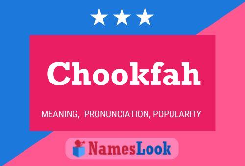 Chookfah Name Poster