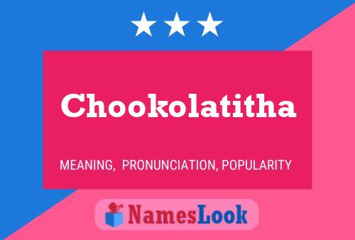 Chookolatitha Name Poster