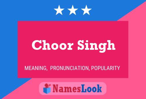 Choor Singh Name Poster