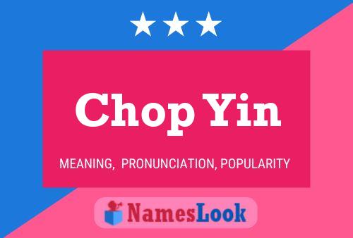 Chop Yin Name Poster