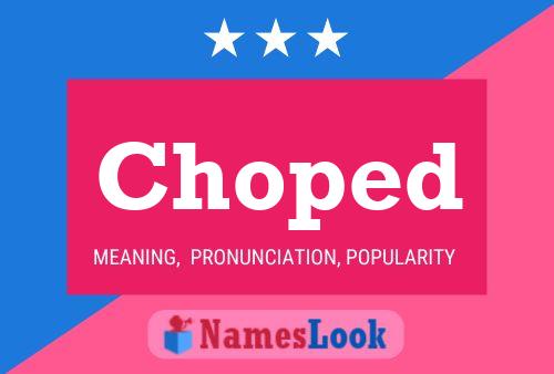 Choped Name Poster