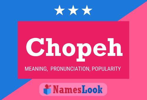 Chopeh Name Poster