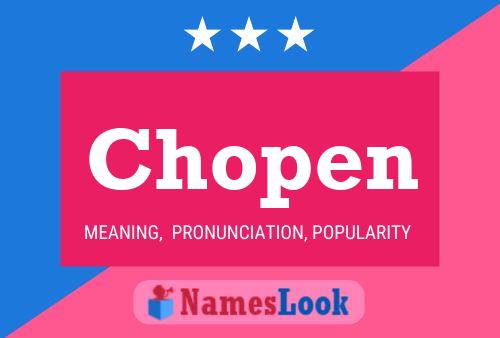 Chopen Name Poster