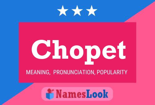 Chopet Name Poster