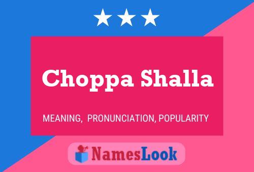 Choppa Shalla Name Poster