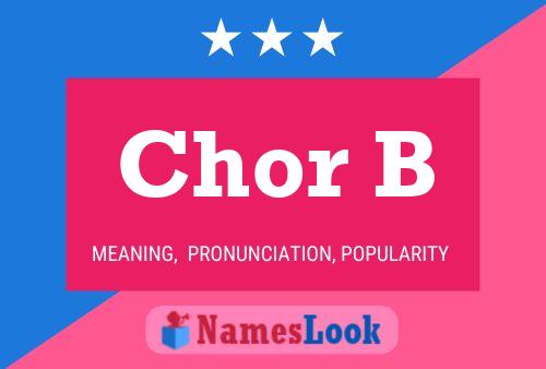 Chor B Name Poster