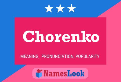 Chorenko Name Poster