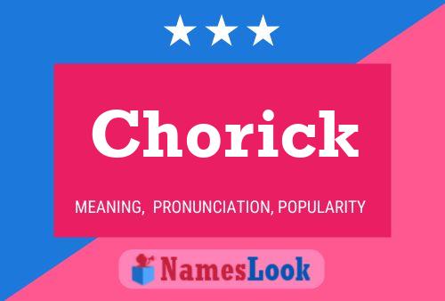 Chorick Name Poster