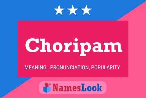 Choripam Name Poster