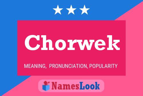 Chorwek Name Poster