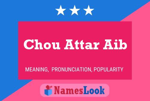 Chou Attar Aib Name Poster