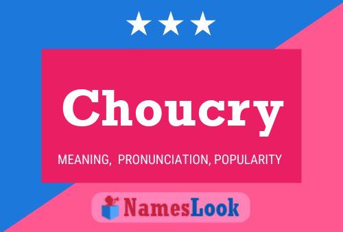 Choucry Name Poster