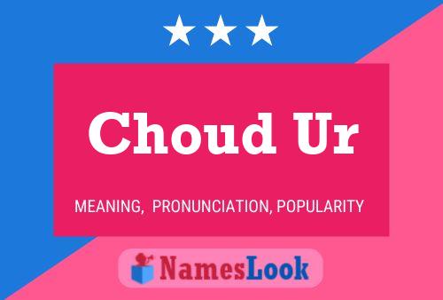 Choud Ur Name Poster