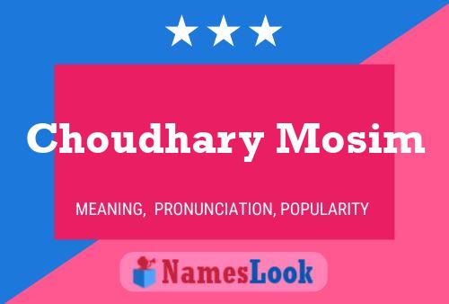 Choudhary Mosim Name Poster