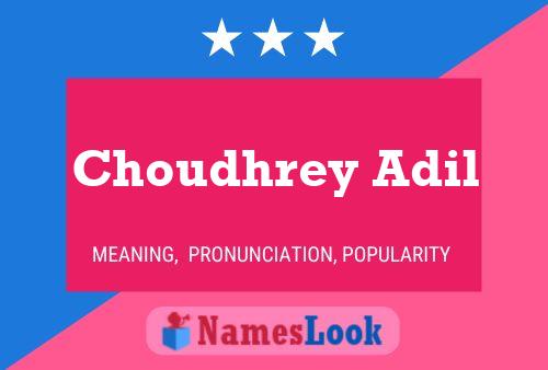 Choudhrey Adil Name Poster