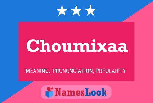 Choumixaa Name Poster