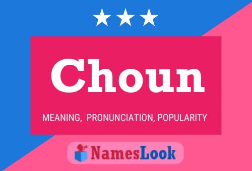 Choun Name Poster