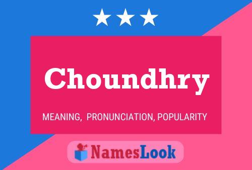 Choundhry Name Poster