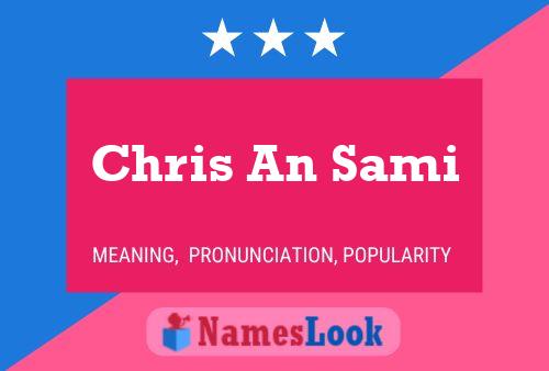 Chris An Sami Name Poster