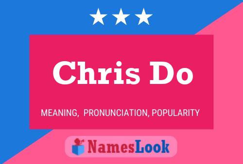 Chris Do Name Poster