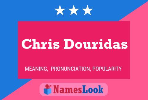 Chris Douridas Name Poster