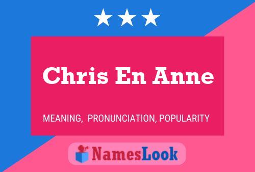 Chris En Anne Name Poster