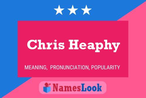 Chris Heaphy Name Poster