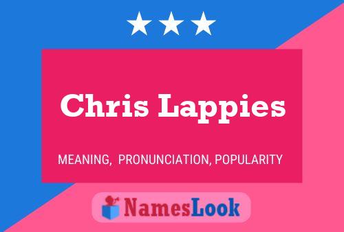 Chris Lappies Name Poster