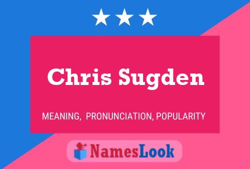 Chris Sugden Name Poster