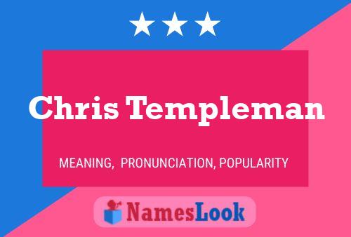 Chris Templeman Name Poster