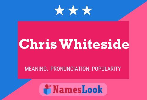 Chris Whiteside Name Poster