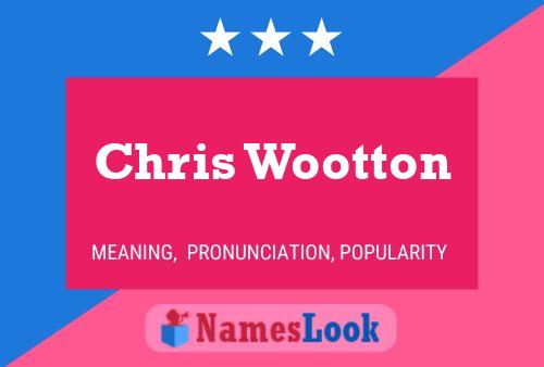 Chris Wootton Name Poster