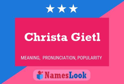 Christa Gietl Name Poster