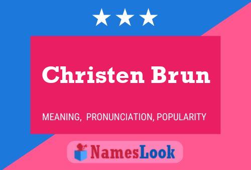 Christen Brun Name Poster