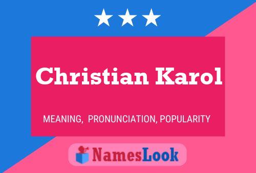 Christian Karol Name Poster