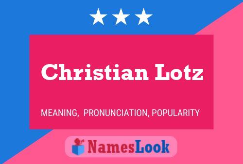 Christian Lotz Name Poster