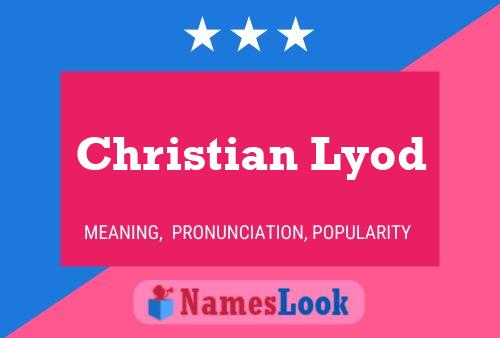 Christian Lyod Name Poster