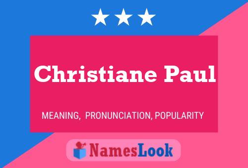 Christiane Paul Name Poster