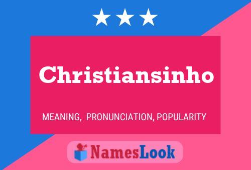 Christiansinho Name Poster