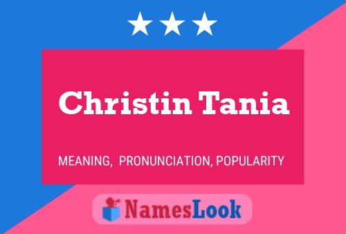 Christin Tania Name Poster