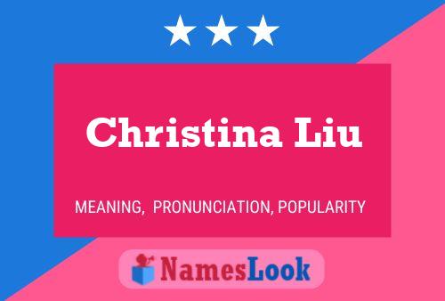 Christina Liu Name Poster