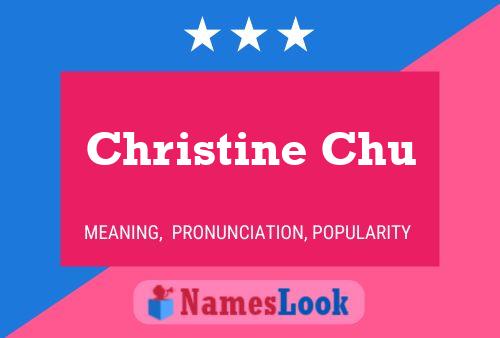 Christine Chu Name Poster