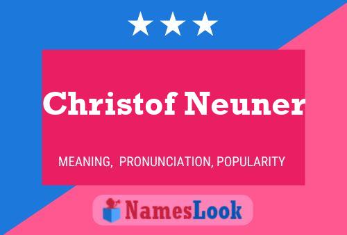 Christof Neuner Name Poster