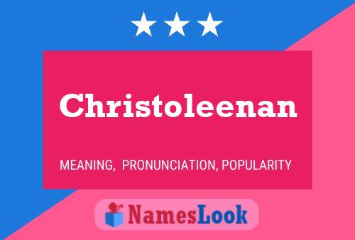 Christoleenan Name Poster