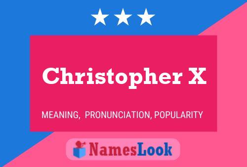 Christopher X Name Poster