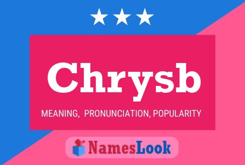 Chrysb Name Poster