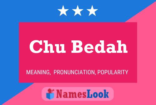 Chu Bedah Name Poster